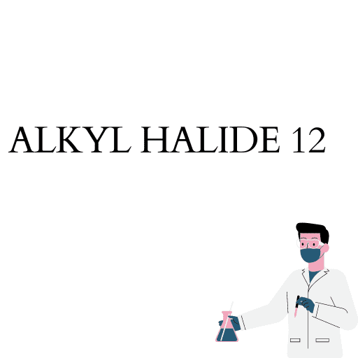 ALKYL HALIDE 12